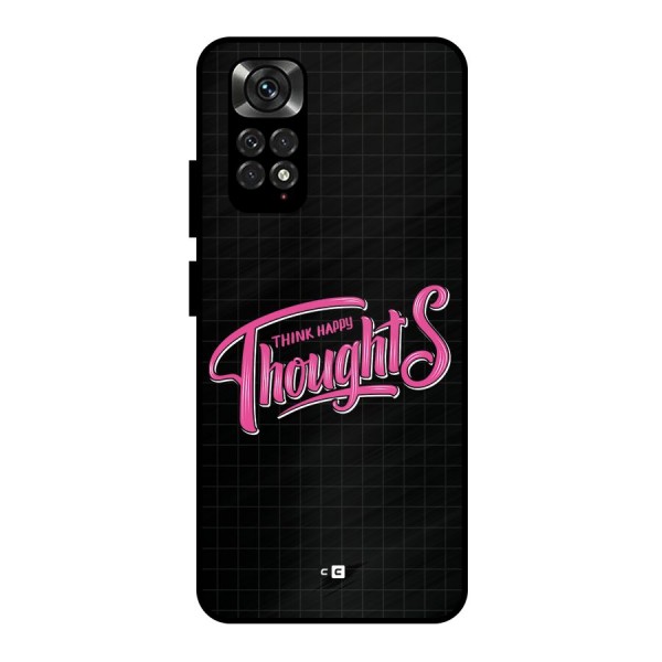 Joyful Thoughts Metal Back Case for Redmi Note 11 Pro