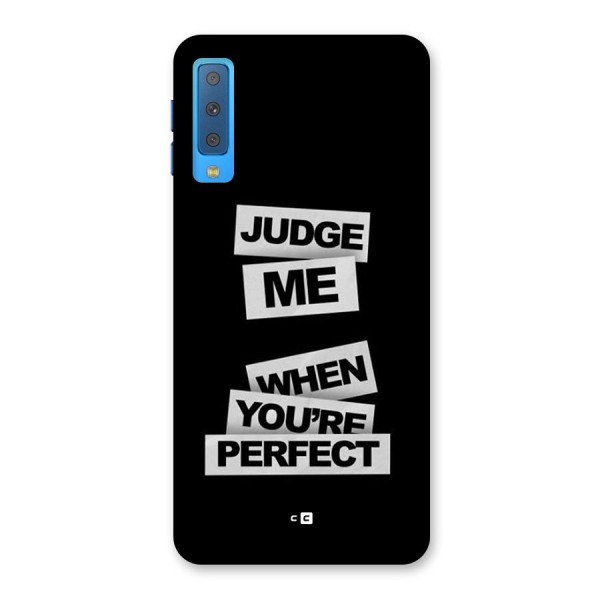 Judge Me When Back Case for Galaxy A7 (2018)