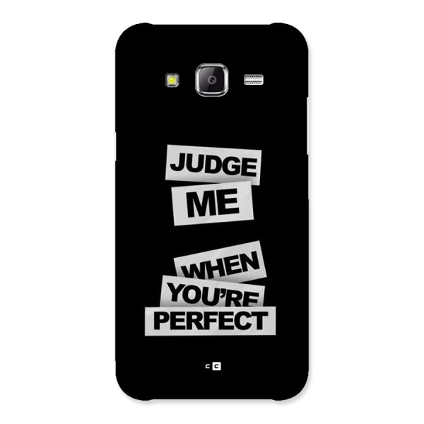 Judge Me When Back Case for Galaxy J5