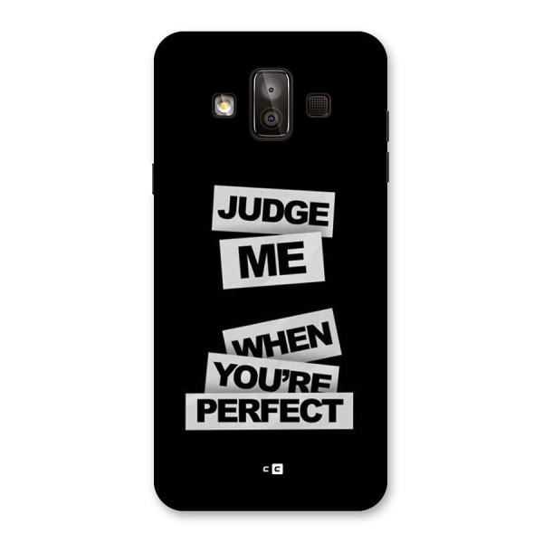 Judge Me When Back Case for Galaxy J7 Duo