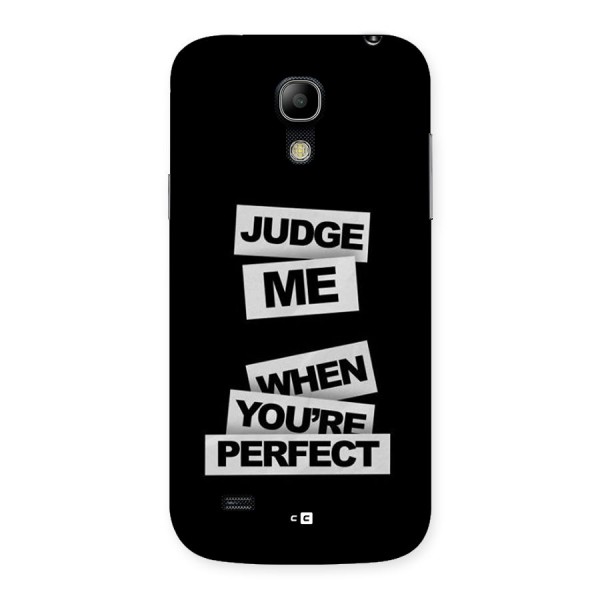 Judge Me When Back Case for Galaxy S4 Mini