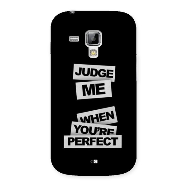 Judge Me When Back Case for Galaxy S Duos