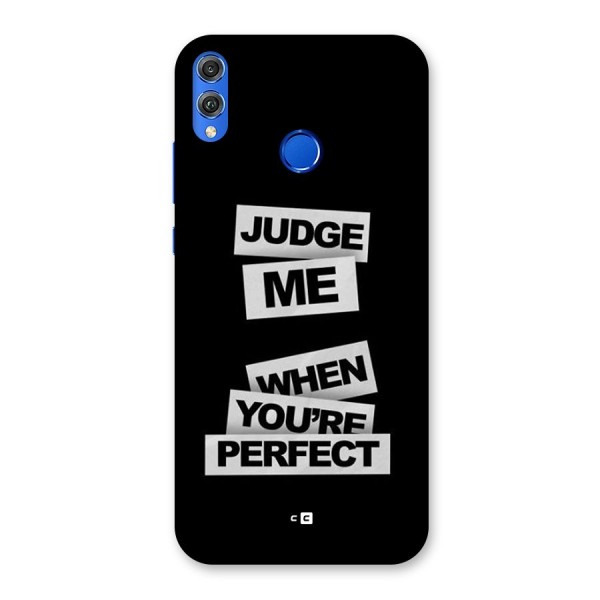 Judge Me When Back Case for Honor 8X
