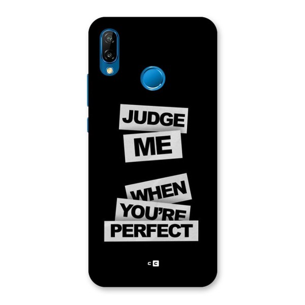 Judge Me When Back Case for Huawei P20 Lite