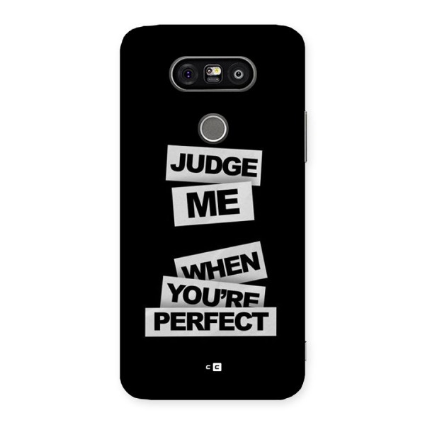 Judge Me When Back Case for LG G5