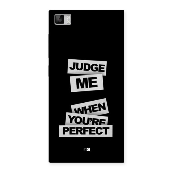 Judge Me When Back Case for Mi3