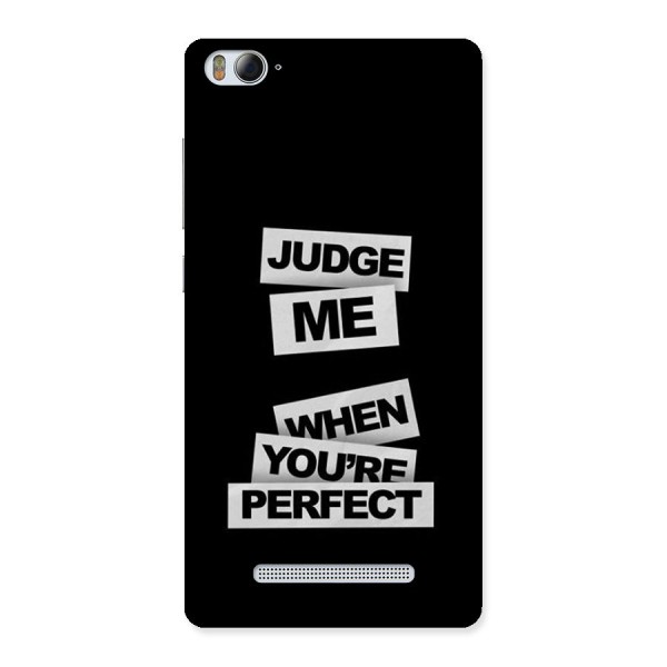 Judge Me When Back Case for Mi4i