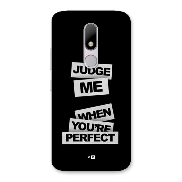 Judge Me When Back Case for Moto M