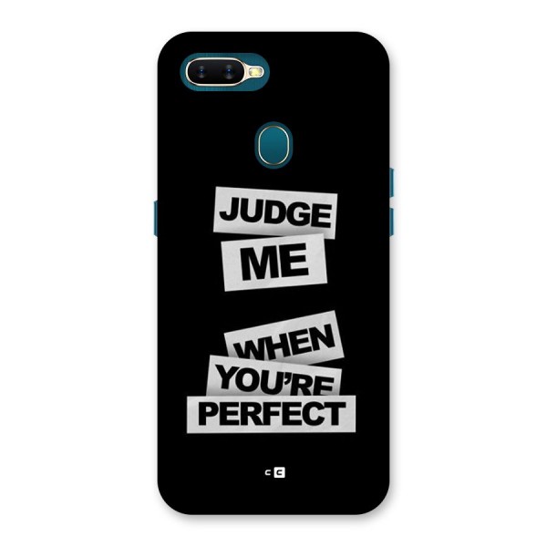 Judge Me When Back Case for Oppo A11k