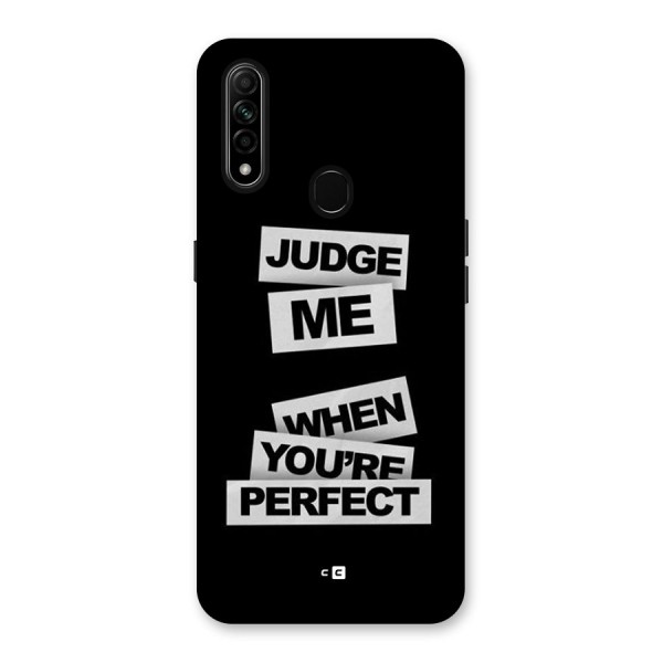 Judge Me When Back Case for Oppo A31