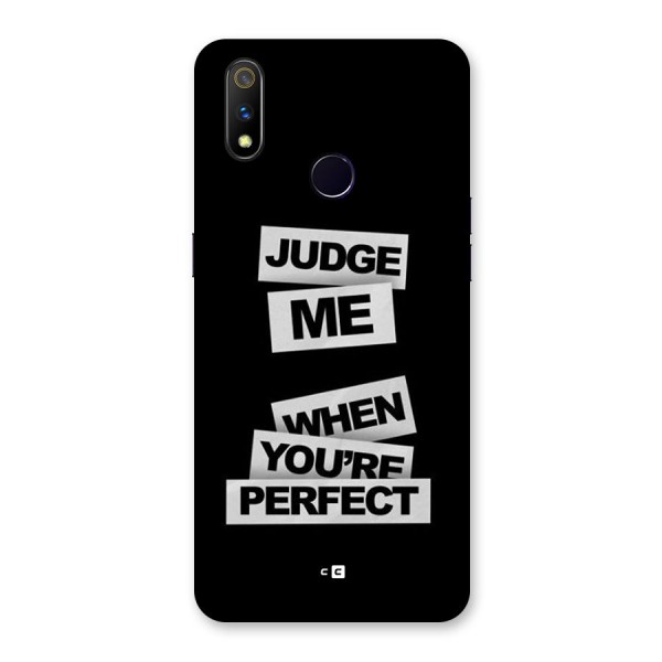 Judge Me When Back Case for Realme 3 Pro