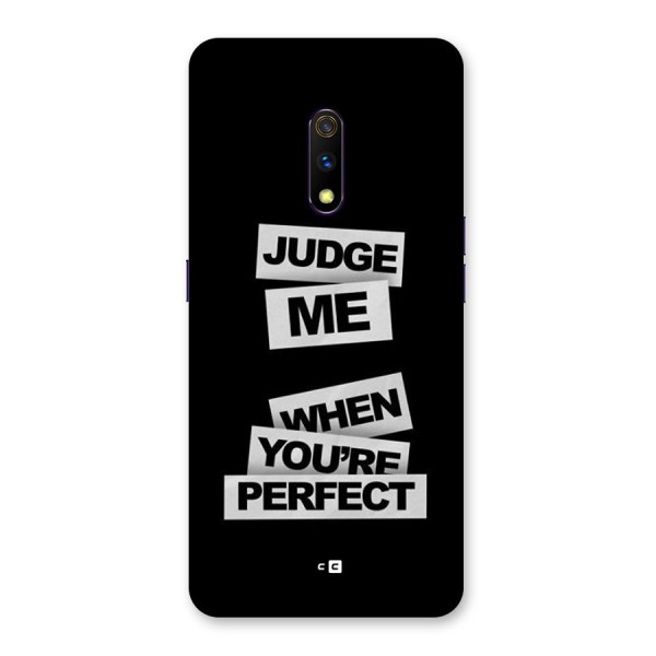 Judge Me When Back Case for Realme X