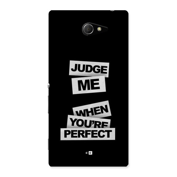 Judge Me When Back Case for Xperia M2