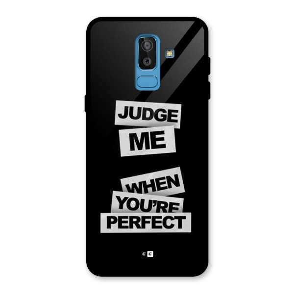 Judge Me When Glass Back Case for Galaxy J8