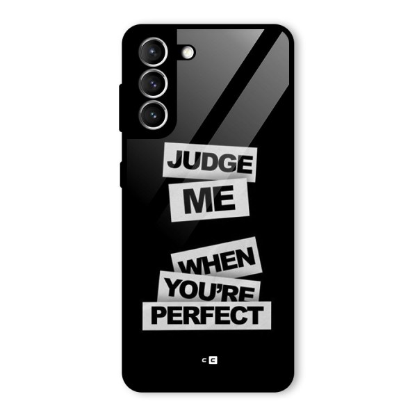 Judge Me When Glass Back Case for Galaxy S21 5G