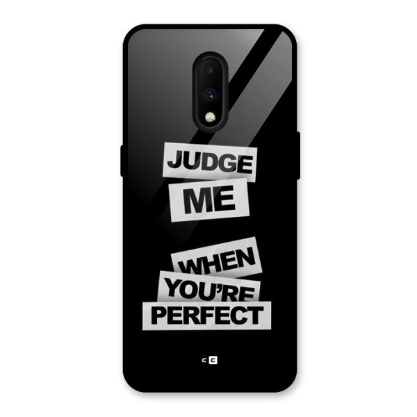 Judge Me When Glass Back Case for OnePlus 7