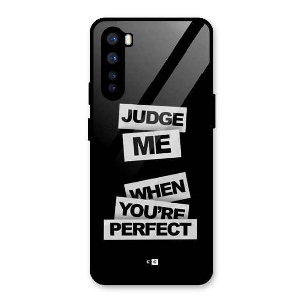 Judge Me When Glass Back Case for OnePlus Nord