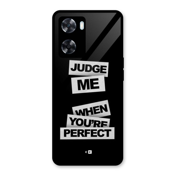 Judge Me When Glass Back Case for Oppo A77s