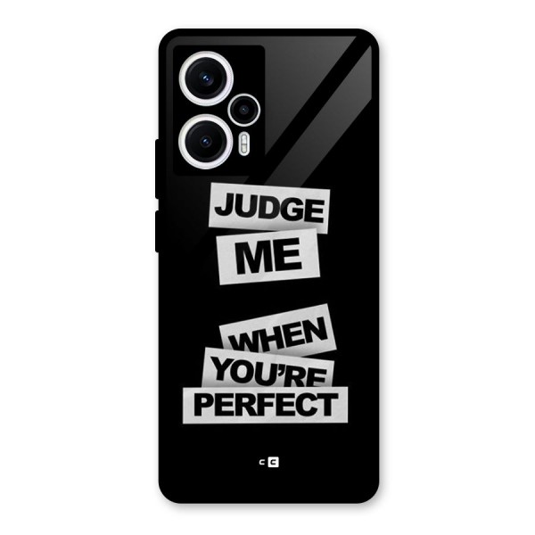 Judge Me When Glass Back Case for Poco F5