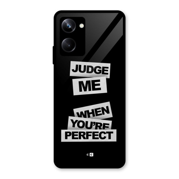 Judge Me When Glass Back Case for Realme 10 Pro