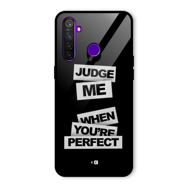 Judge Me When Glass Back Case for Realme 5 Pro