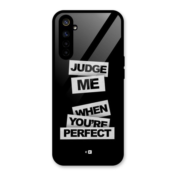 Judge Me When Glass Back Case for Realme 6