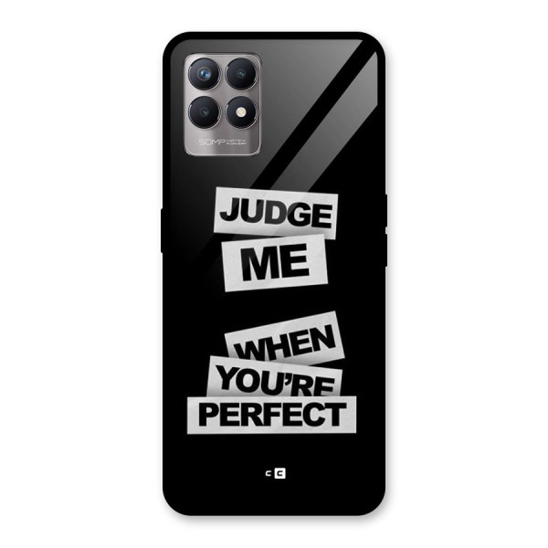 Judge Me When Glass Back Case for Realme 8i