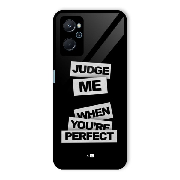 Judge Me When Glass Back Case for Realme 9i