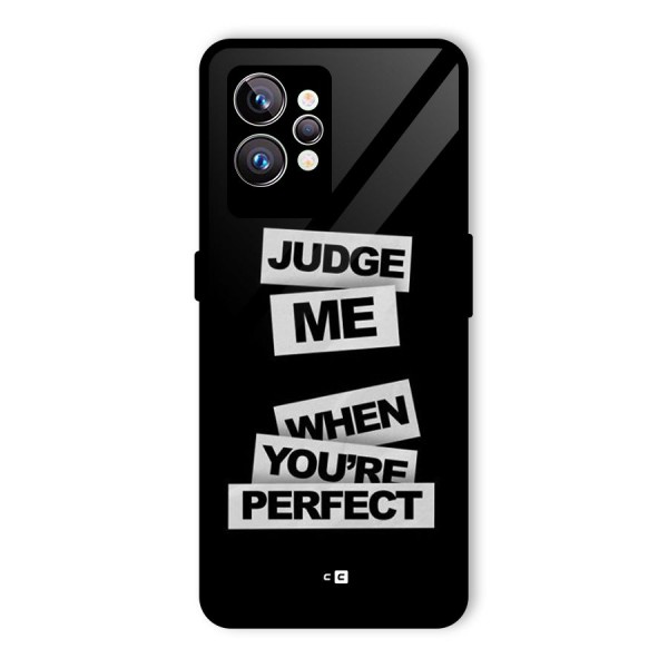 Judge Me When Glass Back Case for Realme GT2 Pro