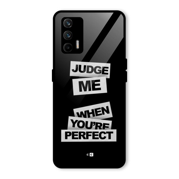 Judge Me When Glass Back Case for Realme X7 Max