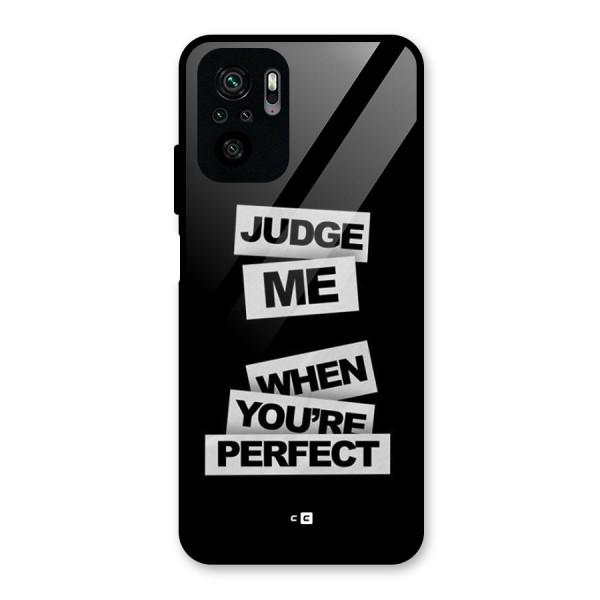 Judge Me When Glass Back Case for Redmi Note 10