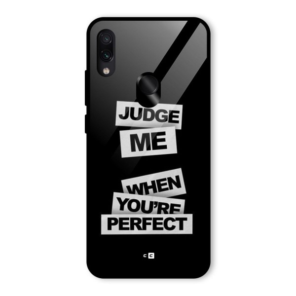 Judge Me When Glass Back Case for Redmi Note 7S