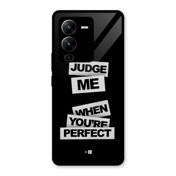 Judge Me When Glass Back Case for Vivo V25 Pro