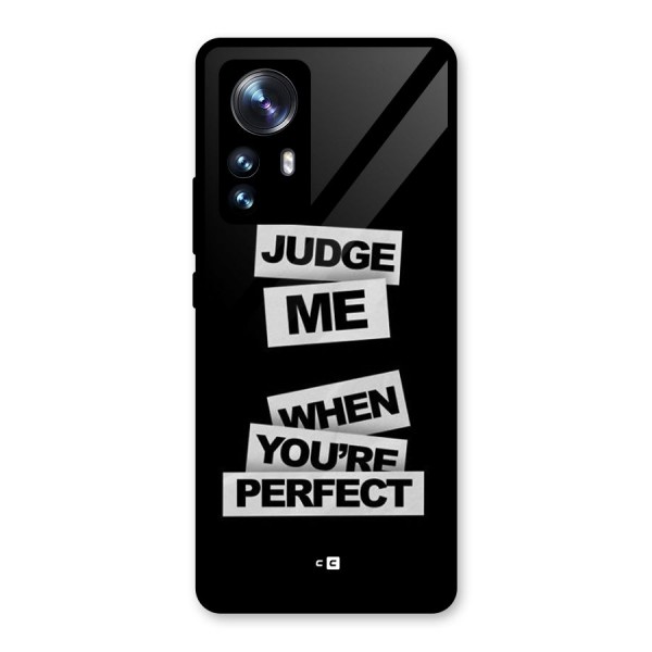 Judge Me When Glass Back Case for Xiaomi 12 Pro