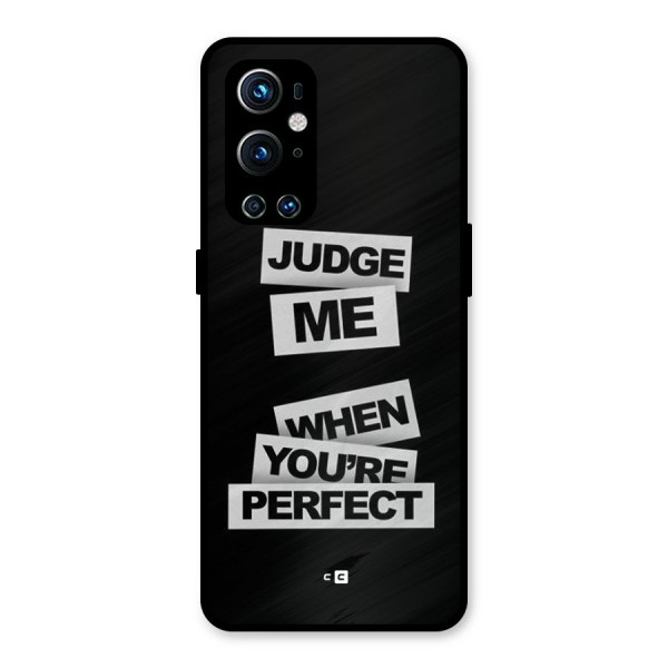 Judge Me When Metal Back Case for OnePlus 9 Pro
