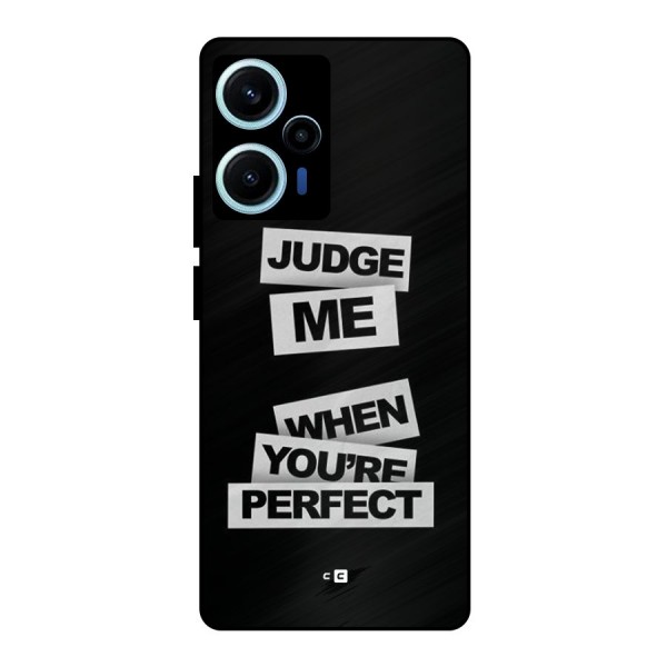 Judge Me When Metal Back Case for Poco F5