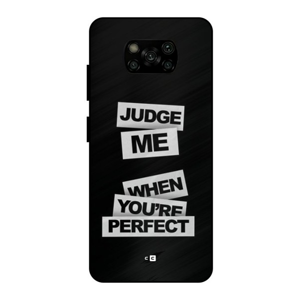 Judge Me When Metal Back Case for Poco X3