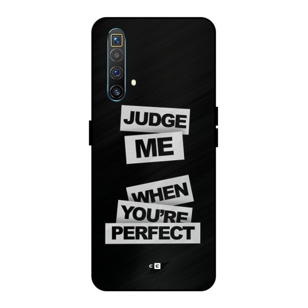 Judge Me When Metal Back Case for Realme X3 SuperZoom