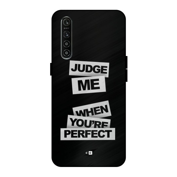 Judge Me When Metal Back Case for Realme XT