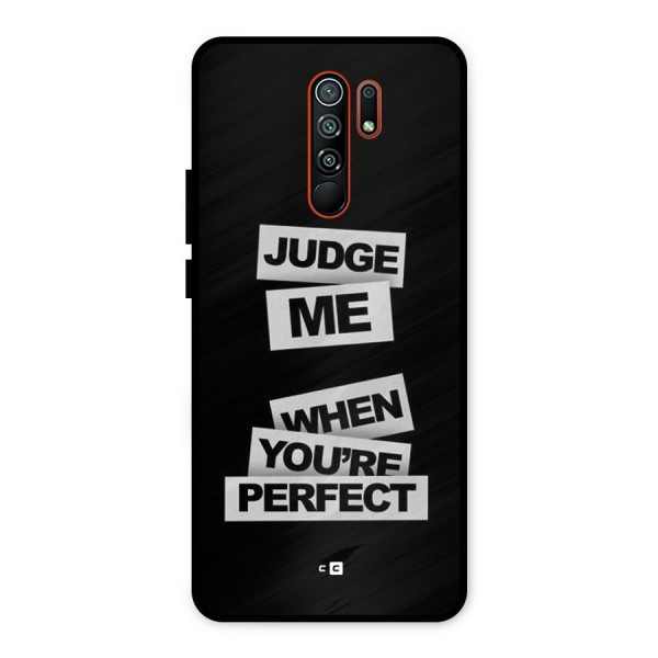 Judge Me When Metal Back Case for Redmi 9 Prime