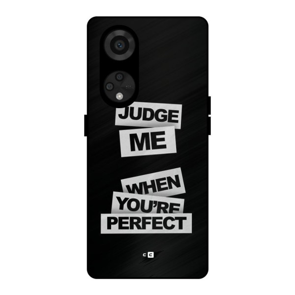 Judge Me When Metal Back Case for Reno8 T 5G