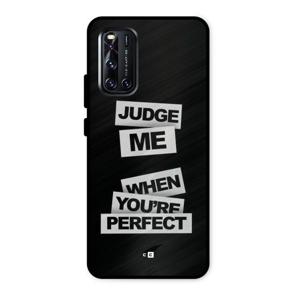 Judge Me When Metal Back Case for Vivo V19