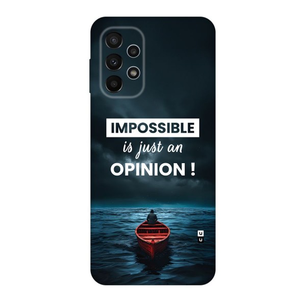 Just An Opinion Back Case for Galaxy A23