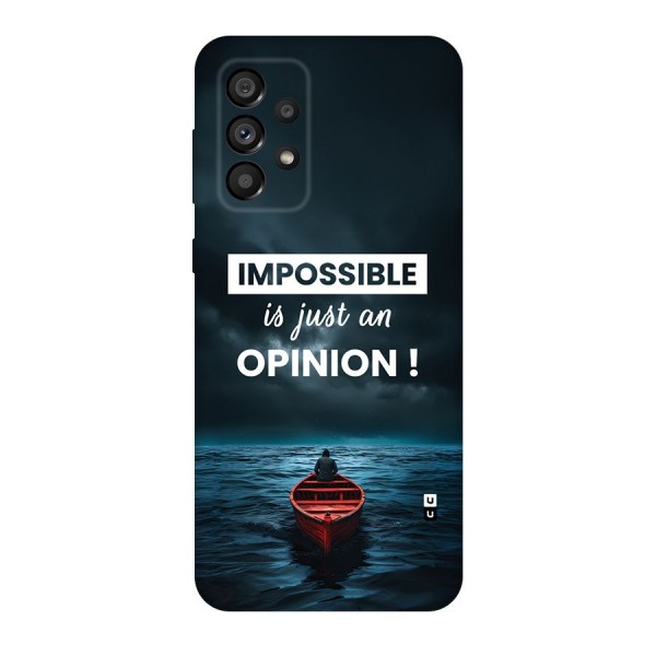 Just An Opinion Back Case for Galaxy A73 5G