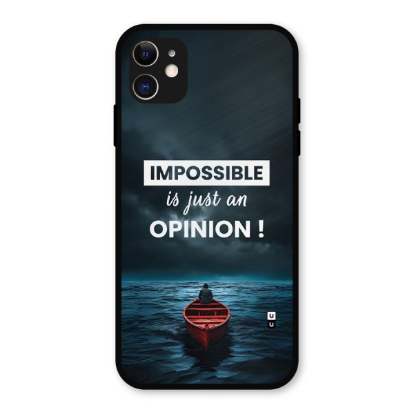 Just An Opinion Metal Back Case for iPhone 11