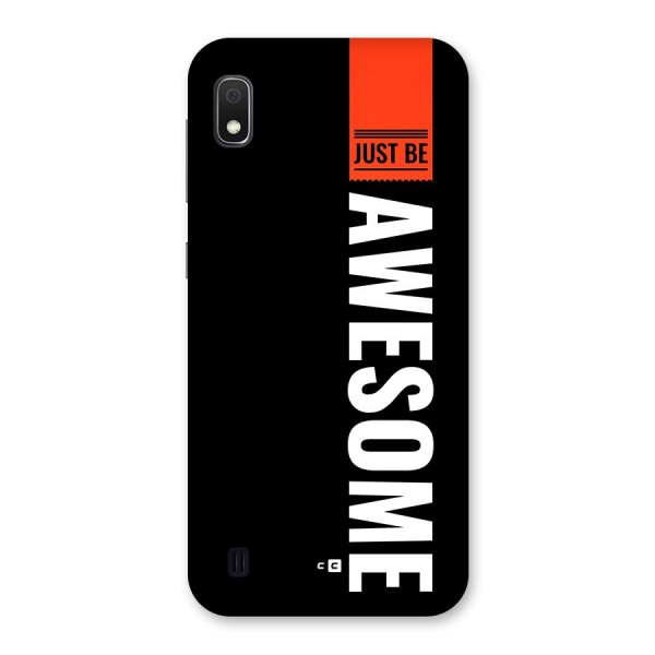 Just Be Awesome Back Case for Galaxy A10