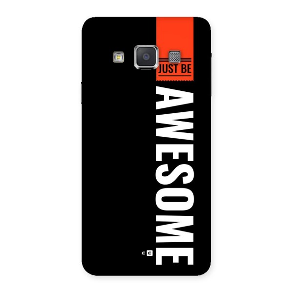 Just Be Awesome Back Case for Galaxy A3