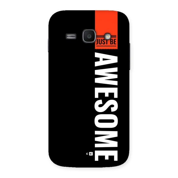 Just Be Awesome Back Case for Galaxy Ace3