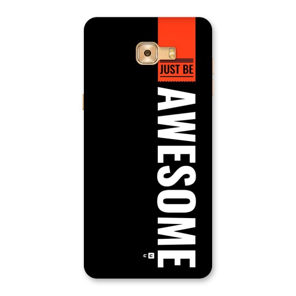 Just Be Awesome Back Case for Galaxy C9 Pro