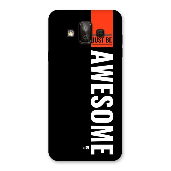 Just Be Awesome Back Case for Galaxy J7 Duo